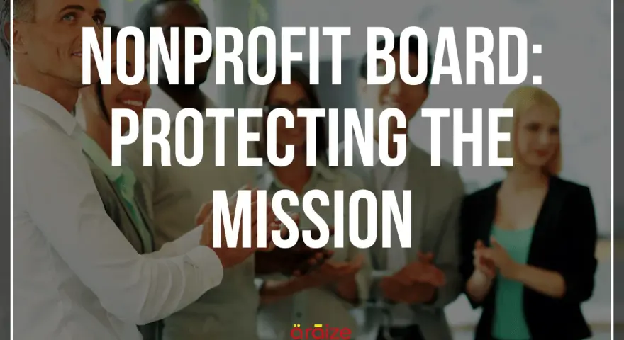 Nonprofit board members collaborate to protect the mission, ensuring no nonprofit board member conflict of interest arises.