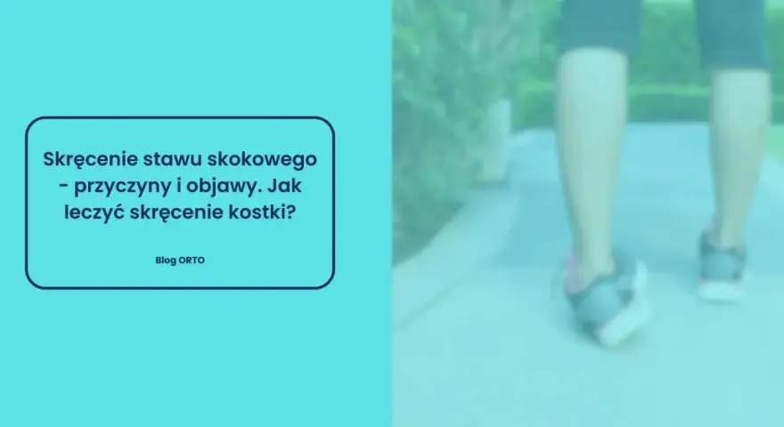 Nogi w butach sportowych na ścieżce, z tekstem o skręceniu kostki.