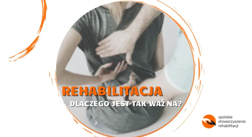Rehabilitacja: Co to znaczy? Droga do sprawności i samodzielności