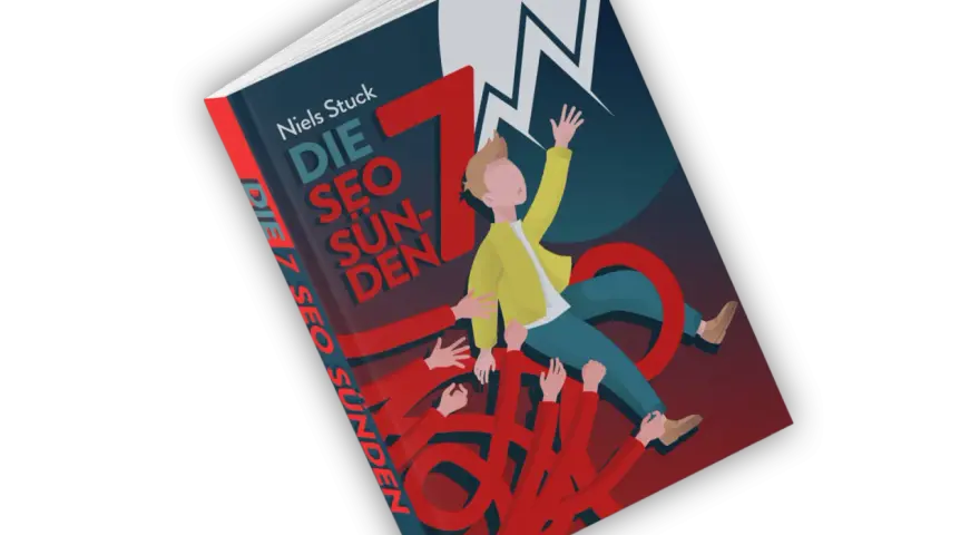 Buchcover "Die 7 SEO Sünden" von Niels Stuck. Ein Mann wird von vielen Händen hochgezogen, während ein Wachstumspfeil nach oben zeigt. Ideal, um seo lernen kostenlos.