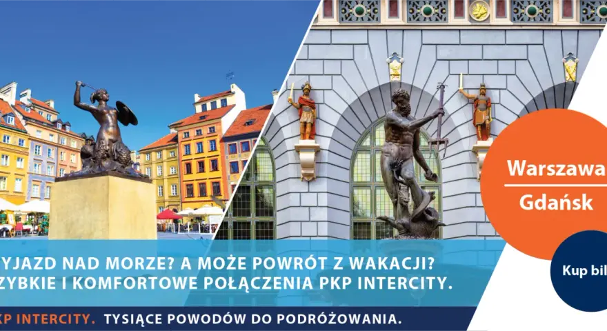 Syrenka Warszawska i Neptun Gdański zapraszają na szybkie połączenia PKP Intercity między Warszawą a Gdańskiem.