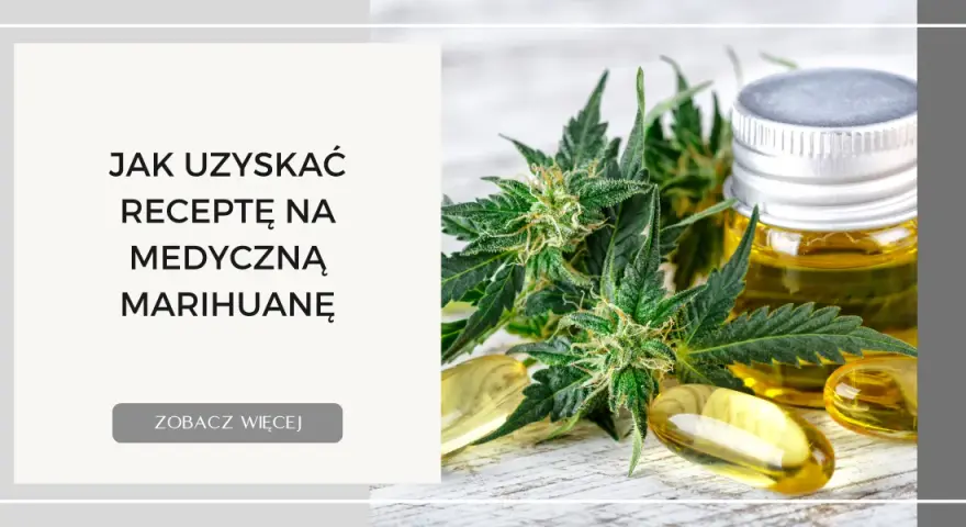 Jak wypisać receptę na medyczną marihuanę - najważniejsze kroki i błędy do uniknięcia