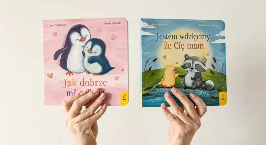 Dwie książeczki dla dzieci: o pingwinach z napisem "Jak dobrze mi z Tobą" i o szopach z napisem "Jestem wdzięczny, że Cię mam".