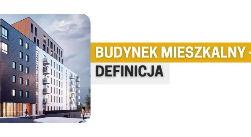 Co to jest budynek mieszkalny? Zrozumienie definicji i typów