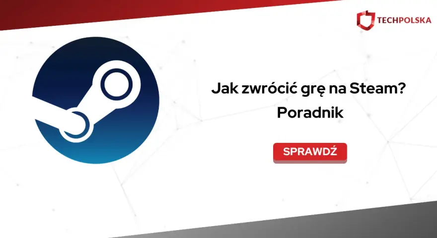 Poradnik: Jak zwrócić grę na Steam? Logo Steam i tekst informacyjny.