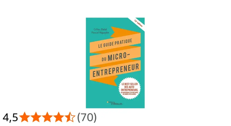 Le Guide Pratique du Micro-Entrepreneur, un best-seller pour les artistes auteurs et autres indépendants.