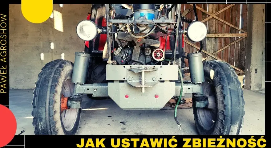 Jak ustawić zbieżność w ciągniku? Zrób to sam i oszczędź!