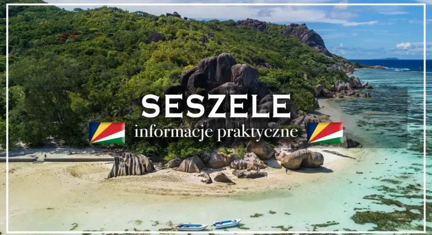Rajskie seszele wyspy: plaża z granitowymi skałami, turkusowa woda i palmy. Informacje praktyczne.