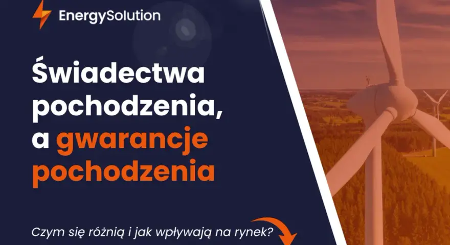 Wiatraki na tle zachodzącego słońca. Tekst: "Świadectwa pochodzenia, a gwarancje pochodzenia". Kluczowe dla rynku energii.