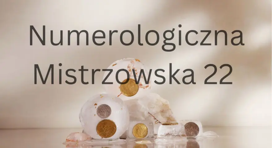 Numerologiczna Mistrzowska 22: monety w lodzie symbolizują potencjał i wyzwania związane z tym dniem urodzenia.