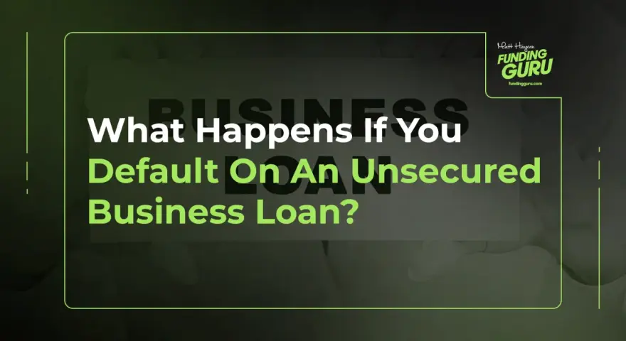 Learn what happens if you default on an unsecured business loan. This graphic from Funding Guru explains the consequences.