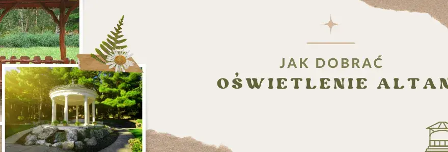 Jakie oświetlenie do altany wybrać, aby stworzyć magiczny klimat?