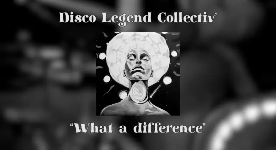 Portrait d'une femme à la coiffure afro, évoquant l'esprit du disco. Le texte "Disco Legend Collectiv'" et "What a difference" complètent l'image.