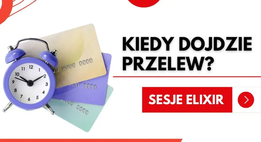 PKO BP -> mBank: Kiedy przelew? Sesje Elixir, weekendy, natychmiast