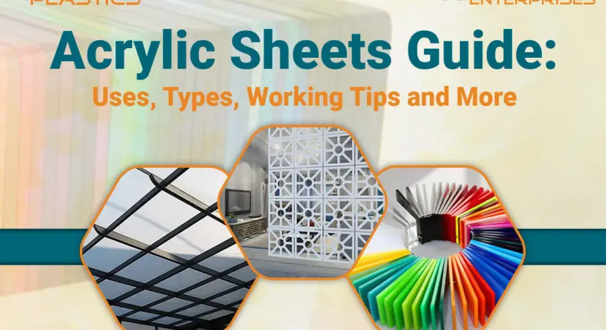 KAPOOR PLASTICS guide to acrylic sheets, showcasing their versatility in construction, decor, and vibrant color options.
