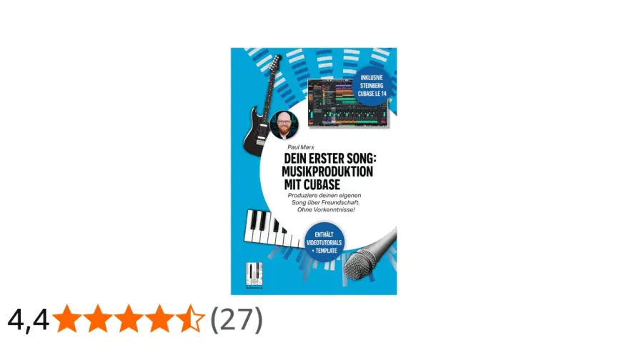 Buchcover: "Dein erster Song: Musikproduktion mit Cubase". Zeigt Gitarre, Klaviertasten, Mikrofon und Software-Interface. Ideal, um zu lernen, wie man Musik produziert.