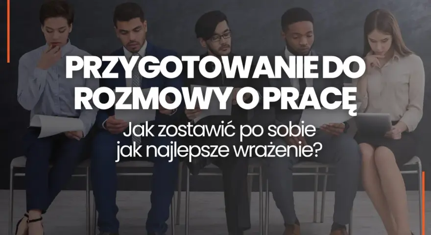 Pięć osób w garniturach czeka na rozmowę kwalifikacyjną. Tekst: "Przygotowanie do rozmowy o pracę. Jak zostawić po sobie jak najlepsze wrażenie?".