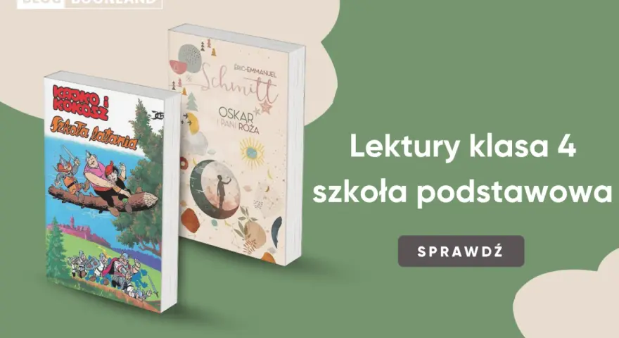 Dwie książki: "Kajko i Kokosz. Szkoła latania" oraz "Oskar i Pani Róża". Idealne lektury klasa 4 szkoły podstawowej.
