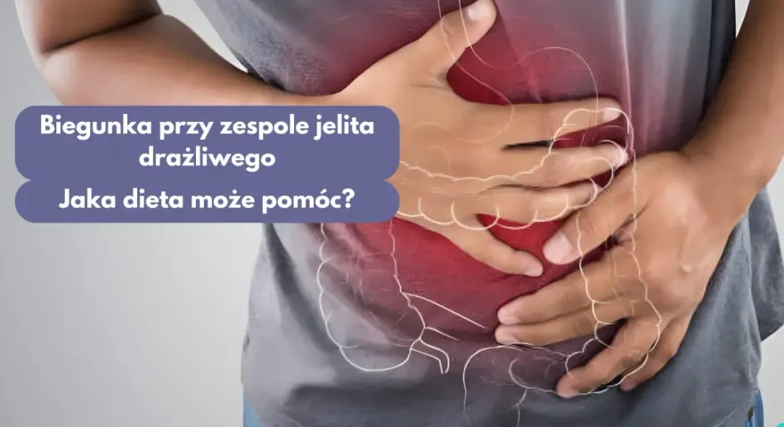 Osoba trzyma się za brzuch, gdzie widoczne są jelita. Tekst pyta: "Biegunkę przy zespole jelita drażliwego. Jaka dieta może pomóc?".