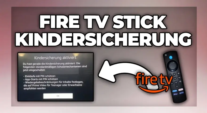 Apps auf Fire TV Stick sperren: Anleitung & PIN vergessen?