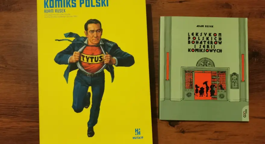 Dwie książki o polskim komiksie: "Komiks Polski" z Titusem na okładce i "Leksykon Polskich Bohaterów i Serii Komiksowych".