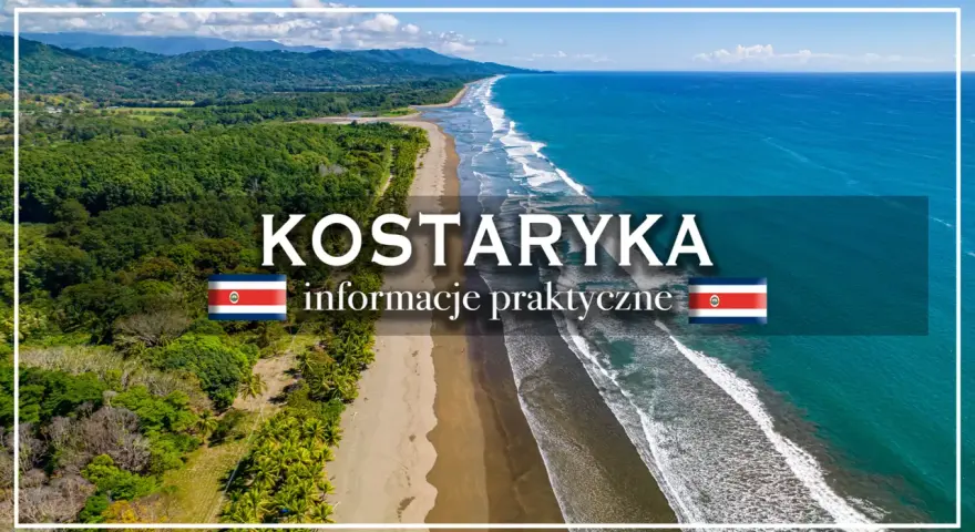 Rajskie plaże i bujna zieleń – idealne miejsce na kostaryka wakacje. Informacje praktyczne dla podróżujących.