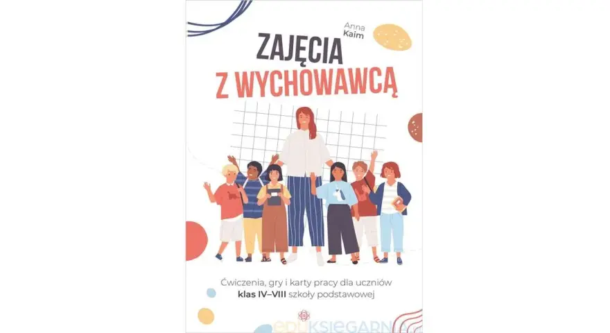 Zajęcia z wychowawcą: Gotowe tematy, które pokocha Twoja klasa