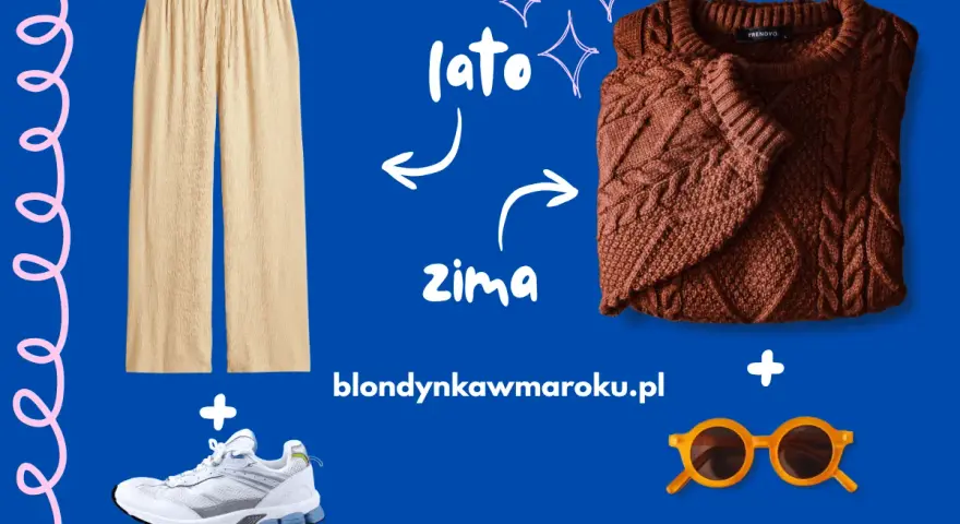 Jasne spodnie i białe sneakersy na lato, brązowy sweter i okulary na zimę. Idealne na maroko w lutym pogoda.