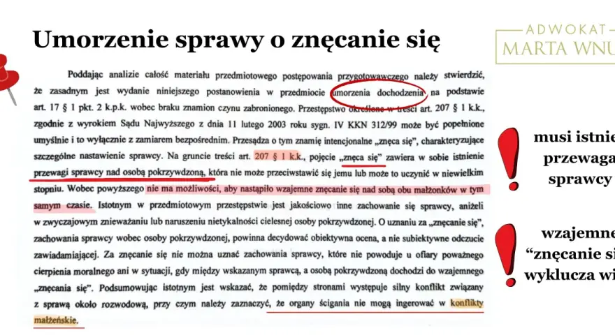 Umorzenie sprawy o znęcanie się, art. 207 § 1 k.k. wymaga przewagi sprawcy. Wzajemne znęcanie się wyklucza winę.