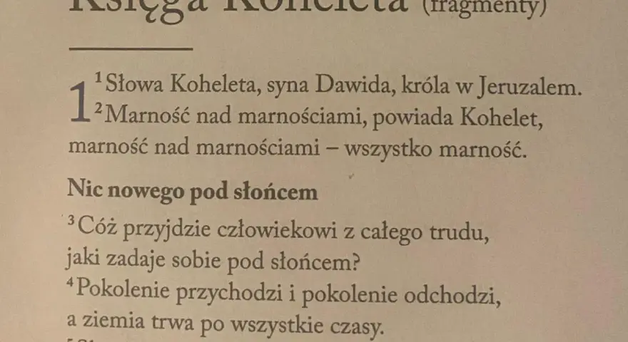 Fragment Księgi Koheleta o tym, że wszystko jest marnością pod słońcem.