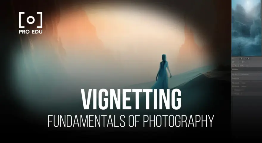 Une femme en robe bleue marche dans un paysage brumeux, le texte "Vignetting" et "Fundamentals of Photography" est superposé.