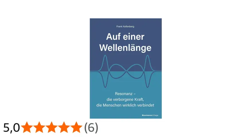 Buchcover "Auf einer Wellenlänge" von Frank Kellenberg. Es zeigt eine stilisierte Wellenform und thematisiert die Bedeutung von Resonanz.