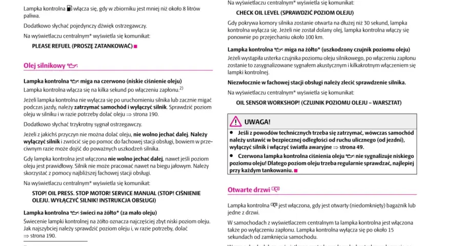 Czerwona lampka ciśnienia oleju miga, gdy **złej jakości paliwo diesel objawy** są poważne. Zatrzymaj auto i wyłącz silnik.