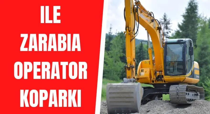 Ile zarabia operator koparki na godzinę? Zaskakujące różnice w stawkach