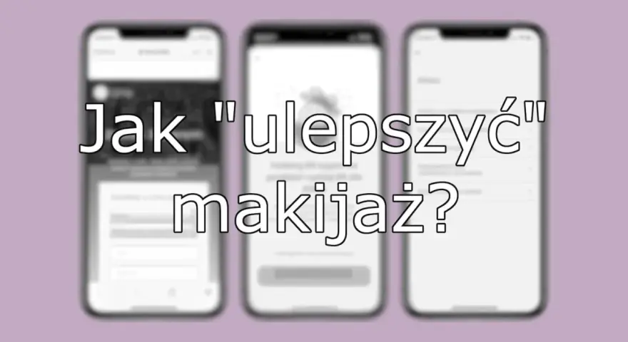 Jak robić profesjonalne zdjęcia makijażu telefonem? Poradnik