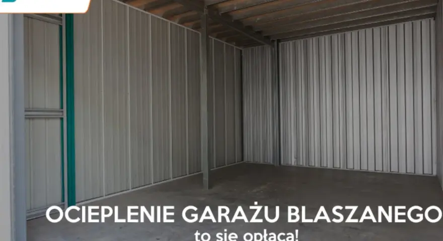 Wnętrze pustego garażu blaszanego. Napis na dole: "OCIEPLENIE GARAŻU BLASZANEGO to się opłaca!".