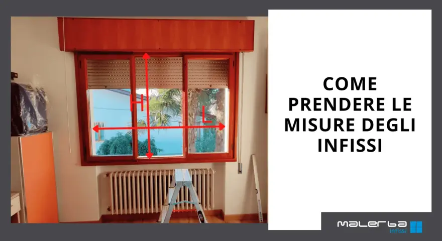 Guida visiva su come prendere le misure degli infissi, con frecce che indicano altezza e larghezza.