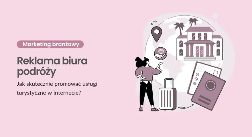 Ilustracja przedstawia kobietę z walizką, paszportem i ikonami podróży na tle globu.
