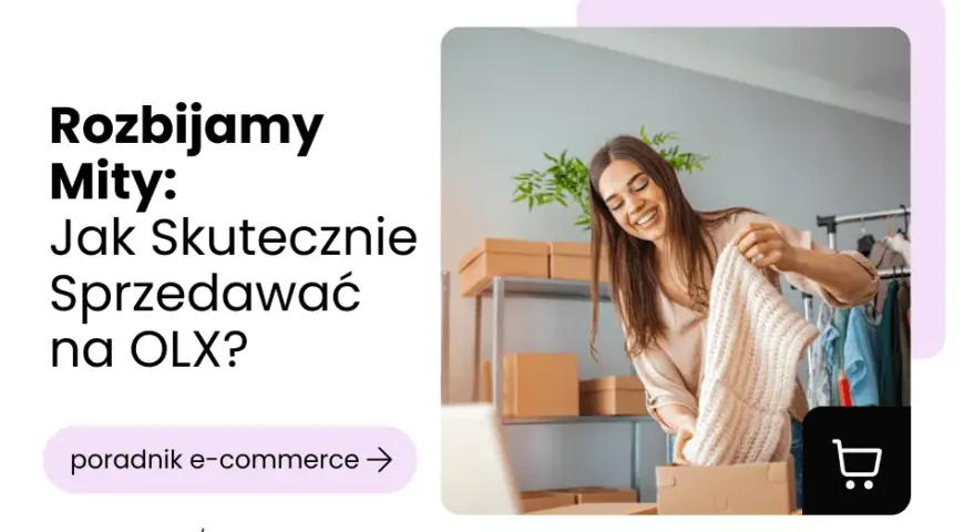 Czym handlować na OLX? Sprawdź, co sprzedaż przyniesie zysk