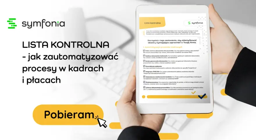 Lista kontrolna Symfonii: zautomatyzuj procesy kadrowo-płacowe, usprawnij wynagrodzenie zasadnicze. Pobierz teraz!