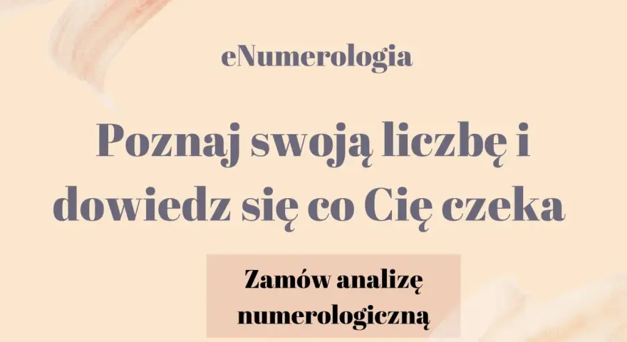 eNumerologia: Poznaj swoją liczbę i dowiedz się, co Cię czeka. Odkryj swoje liczby mistrzowskie, jak stare dusze. Zamów analizę numerologiczną.