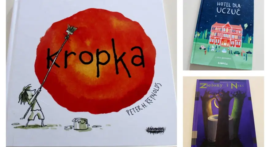 Książki do biblioterapii dla dorosłych: "Kropka", "Hotel dla uczuć", "Zielony i Nikt".