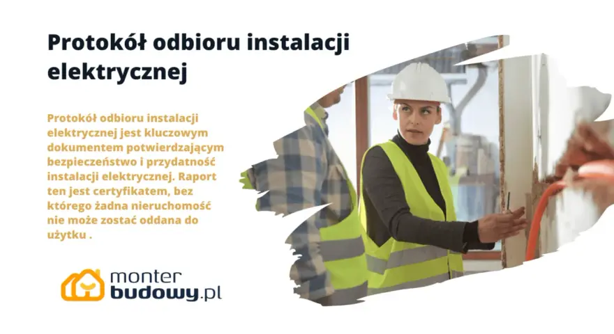 Protokół odbioru instalacji elektrycznej to kluczowy dokument. Na zdjęciu pracownica w kasku i kamizelce odblaskowej sprawdza instalację.