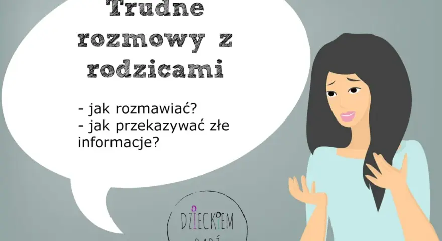 Ilustracja przedstawia trudne rozmowy z rodzicami: jak rozmawiać i przekazywać złe informacje.