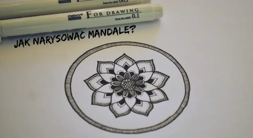 Rysunek pięknej mandali, obok dwa pisaki i pytanie "Jak narysować mandale?".