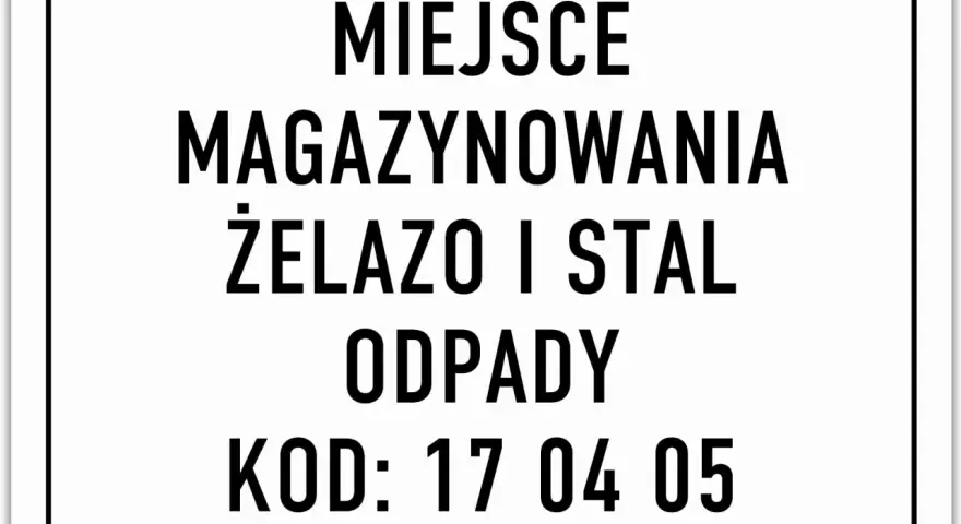 Miejsce magazynowania odpadów żelazo i stal. Kod: 17 04 05.