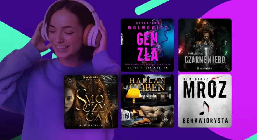 Kobieta w słuchawkach cieszy się najlepszymi audiobookami: "Gen zła", "Czarnenieb", "Smoczyca", "Bez śladu" i "Behawiorysta".
