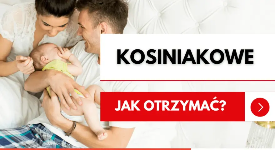Szczęśliwi rodzice z dzieckiem. Dowiedz się, kosiniakowe dla kogo i jak je otrzymać.