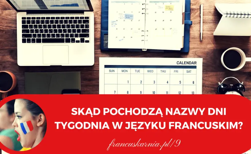 Poniedziałek po francusku: Lundi wymowa, etymologia i użycie