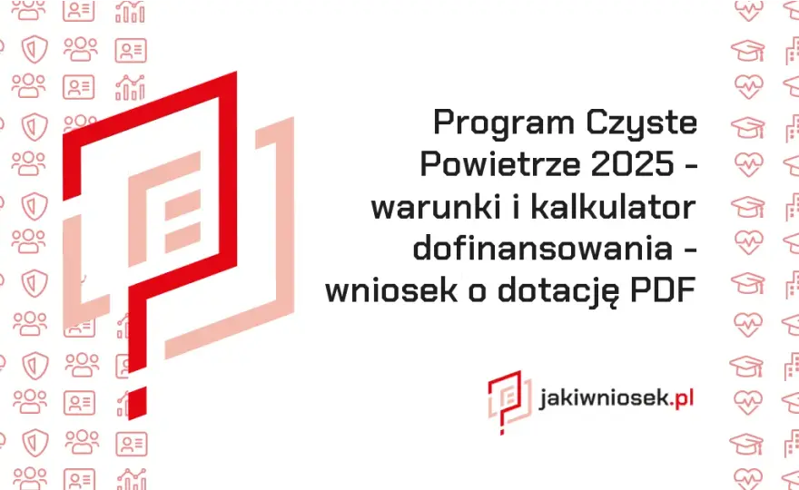 Czyste powietrze wniosek pdf - pobierz formularz i uniknij problemów